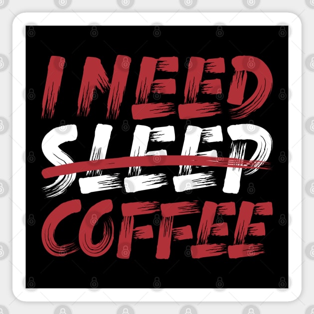 I need sleep coffee Sticker by Mako Design 